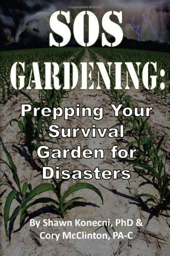 sos gardening prepping your survival garden for disasters Kindle Editon