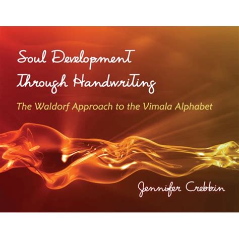 soul development through handwriting the waldorf approach to th Reader