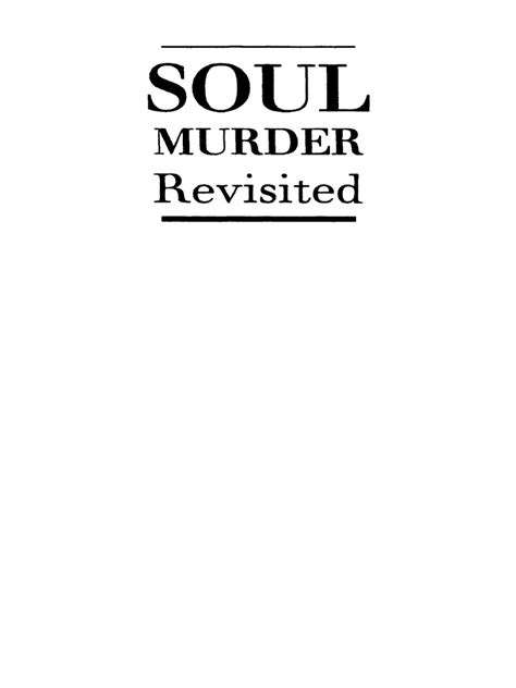 soul murder revisited thoughts about therapy hate love and memory PDF