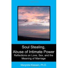 soul stealing abuse of intimate power reflections on love sex and the meaning of marriage Doc