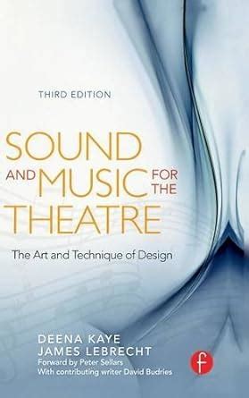 sound and music for the theatre the art and technique of design Epub