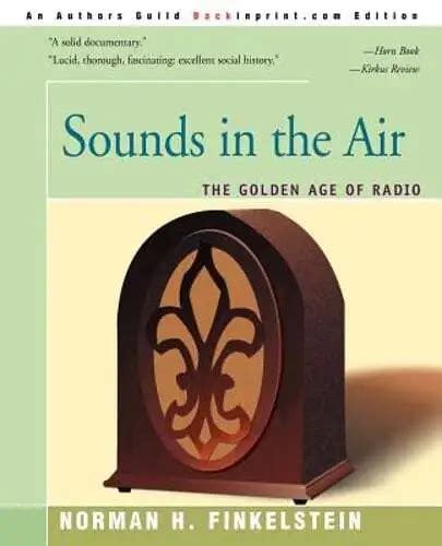 sounds in the air the golden age of radio Epub