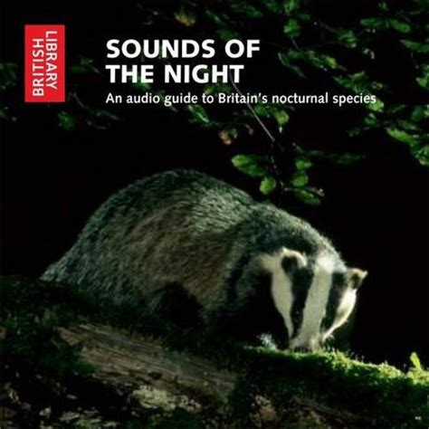 sounds of the night an audio guide to britains nocturnal species Doc