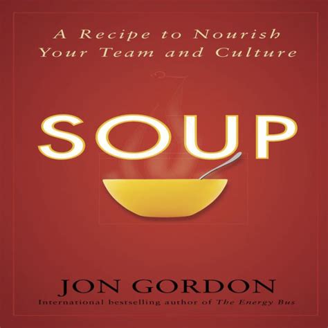 soup a recipe to nourish your team and culture Doc