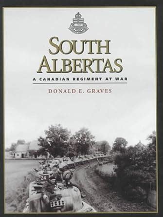 south albertas a canadian regiment at war Doc