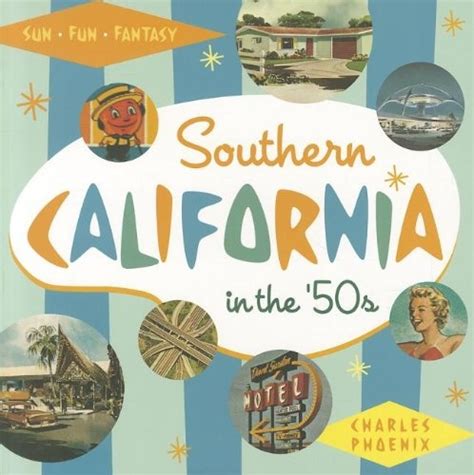 southern california in the 50s sun fun and fantasy Doc