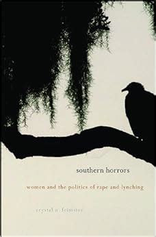 southern horrors women and the politics of rape and lynching PDF