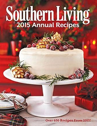 southern living 2015 annual recipes Kindle Editon