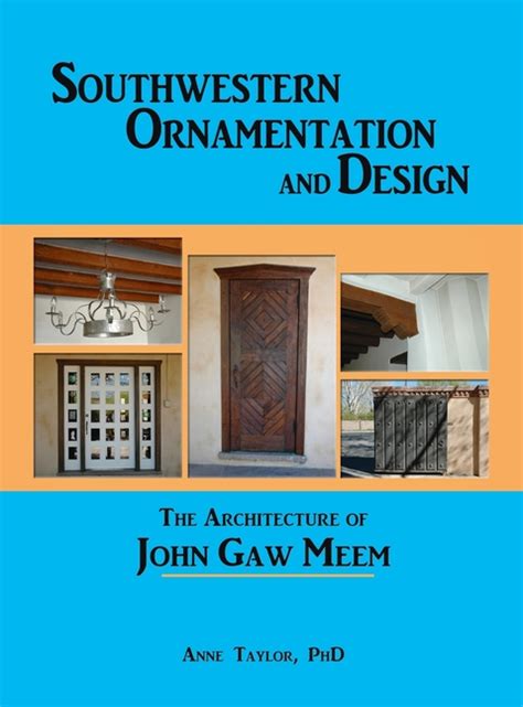 southwestern ornamentation and design the architecture of john gaw meem Epub