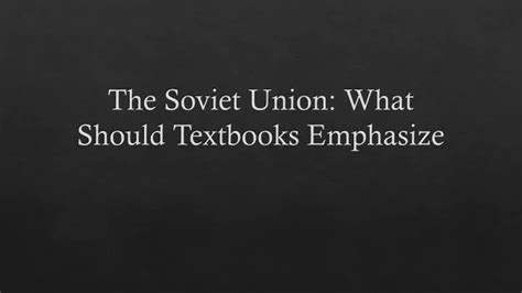 soviet union what should textbooks emphasize essay examples Ebook Reader
