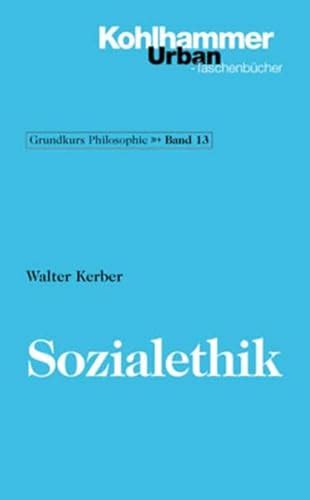 sozialethik grundkurs philosophie band 13 Reader