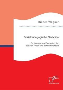 sozialp dagogische nachhilfe elementen sozialen lerntherapie Doc