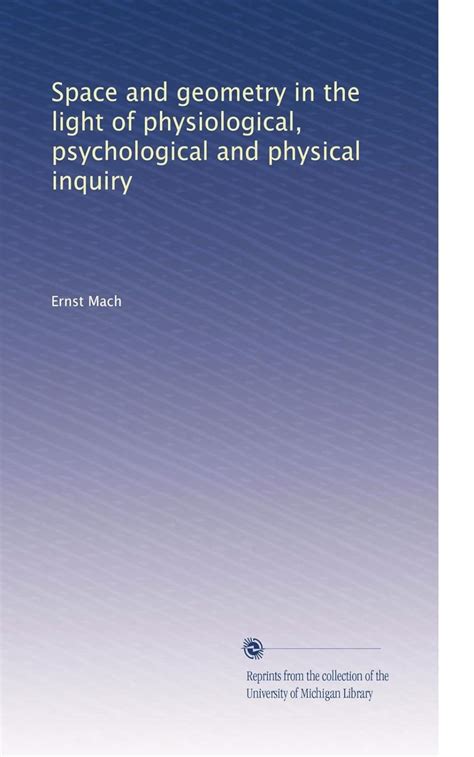 space and geometry in the light of physiological psychological and physical inquiry PDF