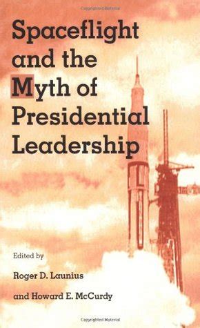 spaceflight and the myth of presidential leadership Kindle Editon