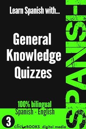 spanish general knowledge workout 3 a new way to learn spanish Reader