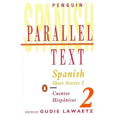 spanish short stories v 2 parallel text Kindle Editon