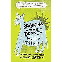 spanking the donkey dispatches from the dumb season PDF