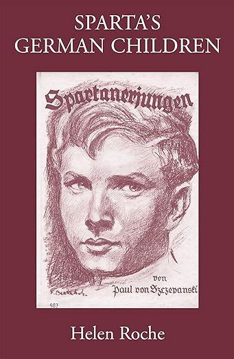 spartas german children the ideal of ancient sparta in the royal prussian cadet corps 1818 1920 and in national socialist Epub