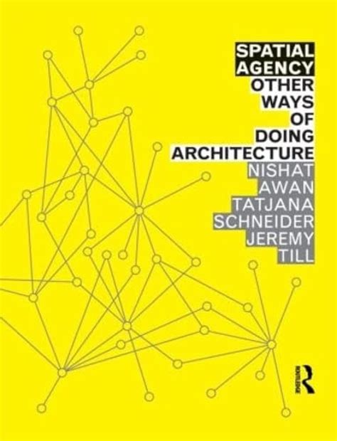 spatial agency other ways of doing architecture Doc