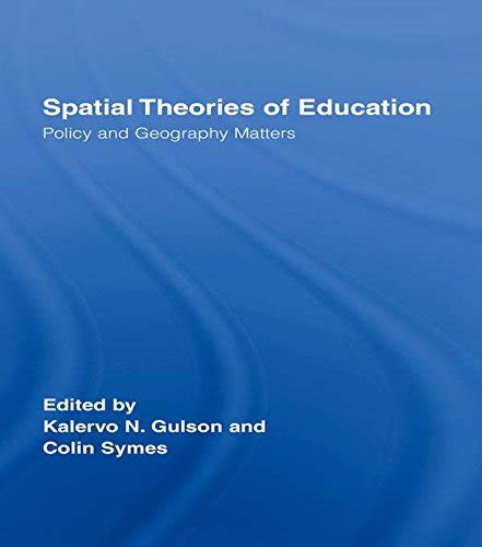 spatial theories of education policy and geography matters routledge research in education Epub