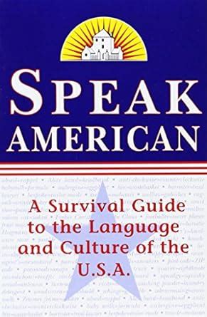 speak american a survival guide to the language and culture of the u s a Epub