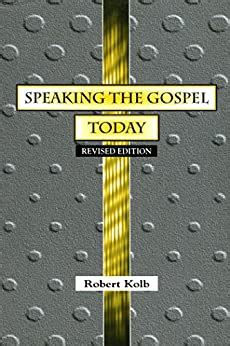 speaking the gospel today a theology for evangelism Kindle Editon