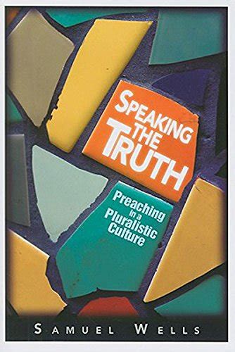 speaking the truth preaching in a pluralistic culture Kindle Editon