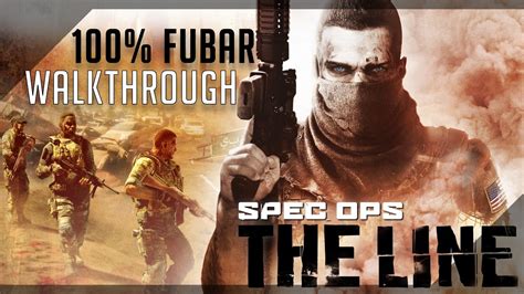 Spec Ops The Line Fubar Walkthrough