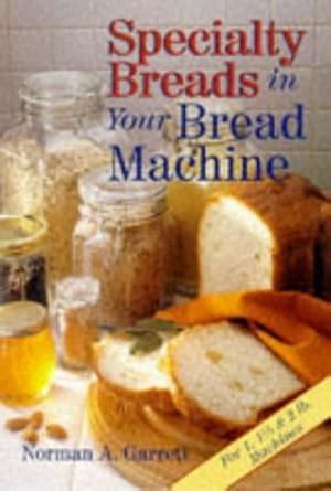 specialty breads in your bread machine Epub