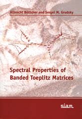 spectral properties of banded toeplitz matrices spectral properties of banded toeplitz matrices Kindle Editon