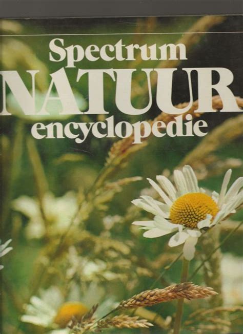 spectrum natuur encyclopedie bloemen en planten praktisch vademecum Reader