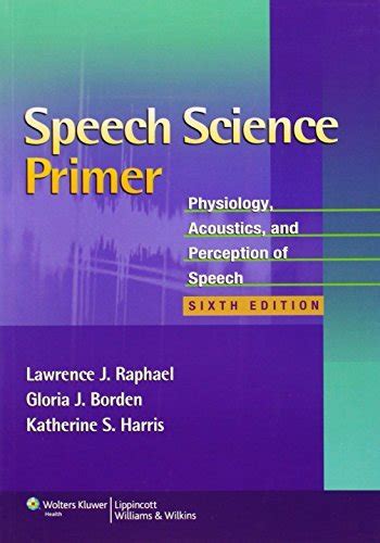 speech science primer 6th edition Reader