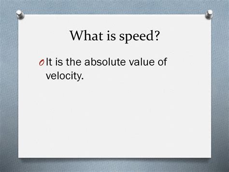 speed is the absolute value of velocity