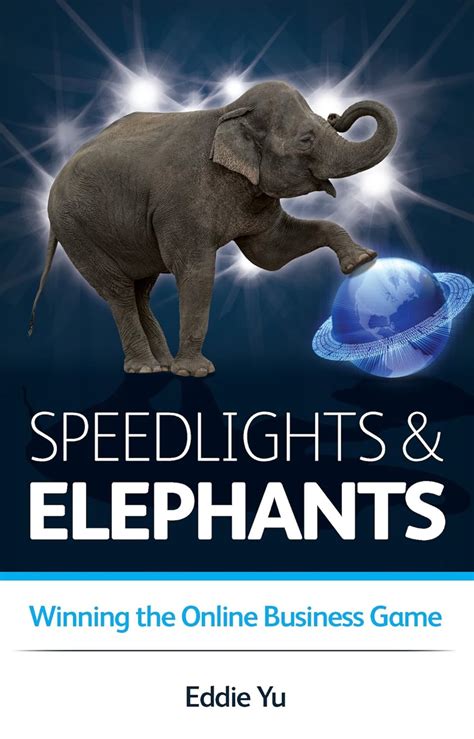 speedlights and elephants winning the online business game Epub