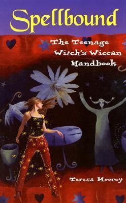 spellbound the teenage witchs wiccan handbook Epub