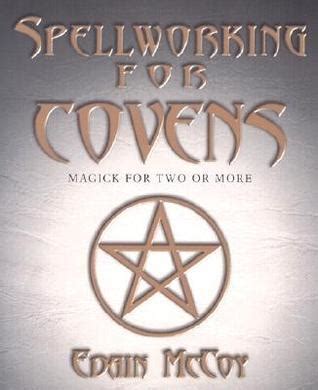spellworking for covens spellworking for covens Kindle Editon