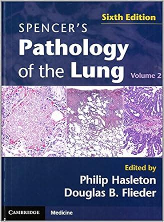 spencers pathology of the lung 2 part set with dvds Kindle Editon