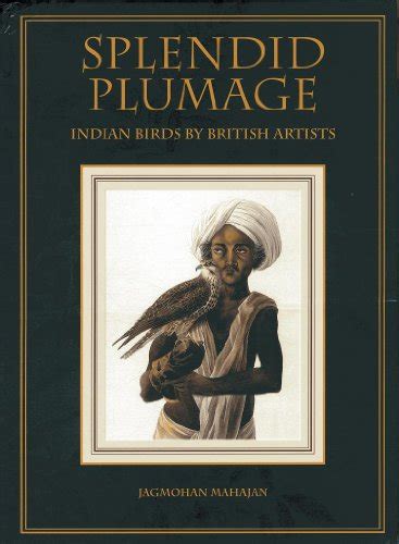 spendid plumage indian birds by british artists Reader