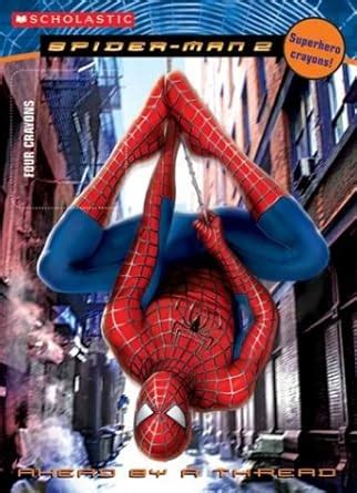 spiderman movie ii ahead by a thread spider man 2 Doc