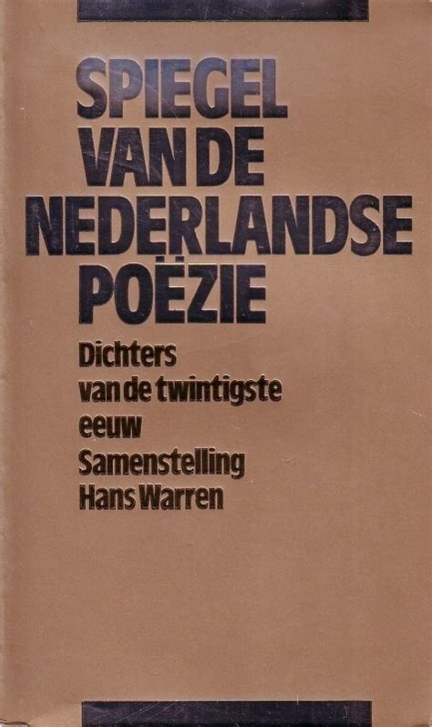 spiegel van de nederlandse pozie dichters van de 20e eeuw Reader