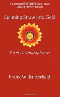 spinning straw into gold the art of creating money Doc
