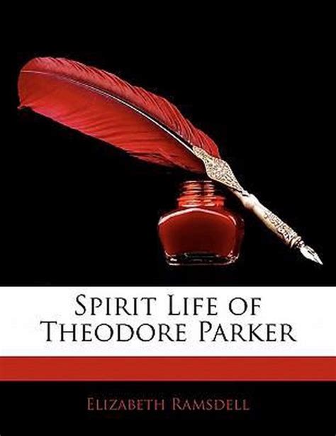 spirit life of theodore parker ebook Reader