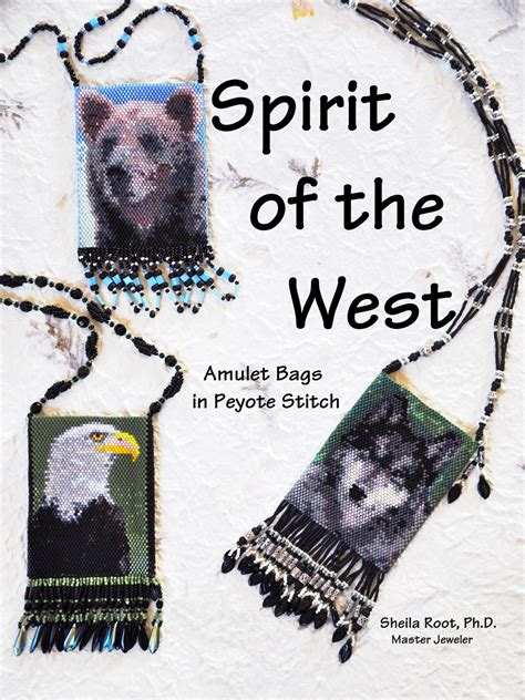 spirit of the west amulet bags in peyote stitch Kindle Editon