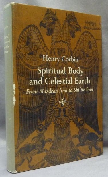 spiritual body and celestial earth from mazdean iran to shiite iran PDF