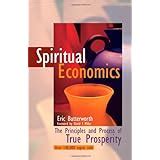 spiritual economics the principles and process of true prosperity Kindle Editon