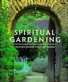 spiritual gardening creating sacred space outdoors Doc