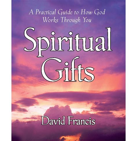 spiritual gifts a practical guide to how god works through you Epub