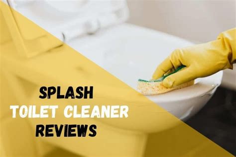 splash toilet bowl cleaner