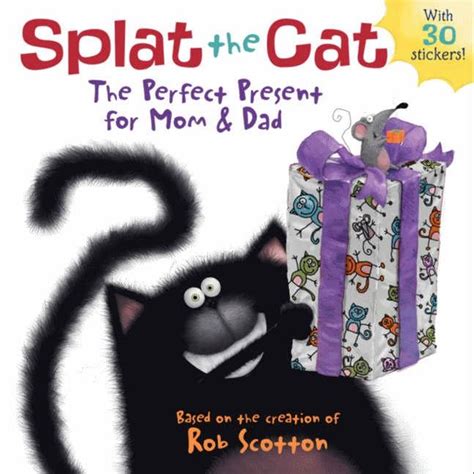 splat the cat the perfect present for mom and dad Kindle Editon