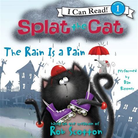 splat the cat the rain is a pain i can read level 1 Epub